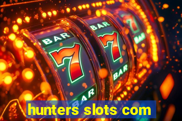 hunters slots com